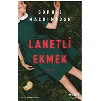 Lanetli Ekmek - Sophie Mackintosh - Can Yayınları