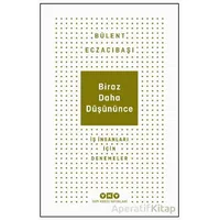 Biraz Daha Düşününce - Bülent Eczacıbaşı - Yapı Kredi Yayınları
