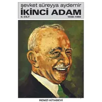 İkinci Adam Cilt: 2 1938-1950 - Şevket Süreyya Aydemir - Remzi Kitabevi
