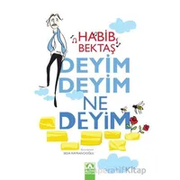 Deyim Deyim Ne Deyim - Habib Bektaş - Altın Kitaplar