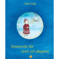 Sımsıcak Bir Yeni Yıl Akşamı - Julie Völk - Kuraldışı Yayınevi