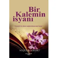 Bir Kalemin İsyanı - Neşet Bozkurt - Sokak Kitapları Yayınları