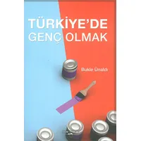 Türkiyede Genç Olmak - Bukle Ünaldı - Sokak Kitapları Yayınları