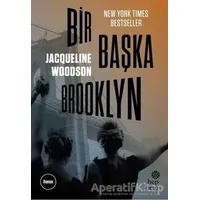 Bir Başka Brooklyn - Jacqueline Woodson - Hep Kitap