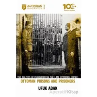 The Politics of Punishment in the Late Ottoman Empire-Ottoman Prison And Prisoners