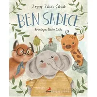 Ben Sadece - Zeynep Zahide Çakmak - Erdem Çocuk