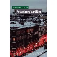 Petersburg’da Ölüm - Dursun Ali Sazkaya - Okur Kitaplığı