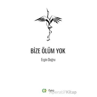 Bize Ölüm Yok - Ergin Doğru - Aram Yayınları