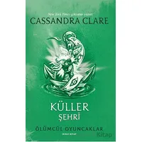 Küller Şehri - Cassandra Clare - Artemis Yayınları
