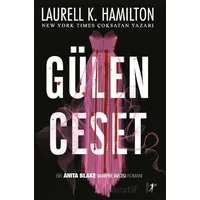 Gülen Ceset - Laurell K. Hamilton - Artemis Yayınları