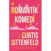 Romantik Komedi - Curtis Sittenfeld - Artemis Yayınları