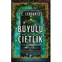 Büyülü Çiftlik - J. C. Cervantes - Artemis Yayınları