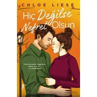 Hiç Değilse Nefret Olsun - Chloe Liese - Artemis Yayınları