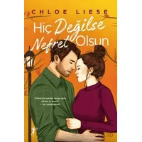 Hiç Değilse Nefret Olsun - Chloe Liese - Artemis Yayınları