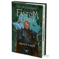 Fantom Etkisi Ölümün Kalbi - Selin Solaris - Artemis Yayınları