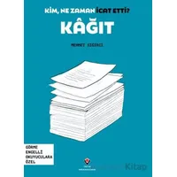 Kim, Ne Zaman İcat Etti? Kağıt - Mehmet Sığırcı - TÜBİTAK Yayınları