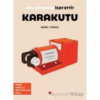 Kim, Ne Zaman İcat Etti? Karakutu - Mehmet Sığırcı - TÜBİTAK Yayınları