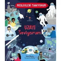Meslekleri Tanıyorum : Uzayı Seviyorum - Steve Martin - TÜBİTAK Yayınları