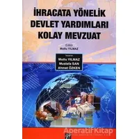 İhracata Yönelik Devlet Yardımları Kolay Mevzuat - Mustafa San - Gazi Kitabevi