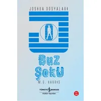 Buz Şoku - Joshua Dosyaları - M.G. Harris - İş Bankası Kültür Yayınları