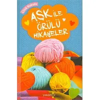 Aşk İle Örülü Hikayeler (Çilek Kokulu) - Kolektif - Yakamoz Yayınevi