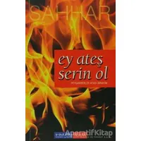 Ey Ateş Serin Ol - Abdülhamid Cude Es-Sahhar - İnkılab Yayınları
