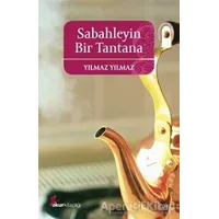 Sabahleyin Bir Tantana - Yılmaz Yılmaz - Okur Kitaplığı