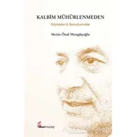 Kalbim Mühürlenmeden - Metin Önal Mengüşoğlu - Okur Kitaplığı