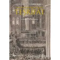 Osmanlı İmparatorluğu’nda Teşrifat - H. Ahmet Arslantürk - Okur Kitaplığı