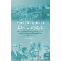 Yeni Dünyadan Eski Dünyaya - Muhsin Önal - Okur Kitaplığı