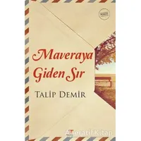 Maveraya Giden Sır - Talip Demir - Fenomen Kitap