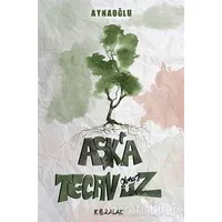 Aşkta Tecavüz Olmaz - Fatih Aynaoğlu - Kozalak Yayınevi