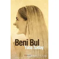 Beni Bul - Tuba Saday - Kozalak Yayınevi