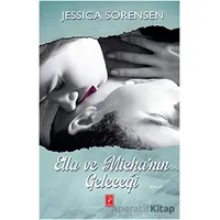 Ella ve Michanın Geleceği - Jessica Sorensen - Pena Yayınları