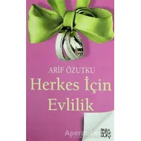 Herkes İçin Evlilik - Arif Özutku - Paradoks Yayınları