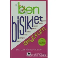 Ben Bisiklet İstiyorum - Ahmet Kocacan - Çınaraltı Yayınları
