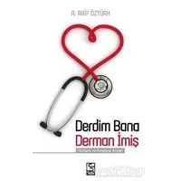 Derdim Bana Derman İmiş - A. Raif Öztürk - Selis Kitaplar