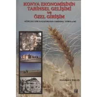 Konya Ekonomisinin Tarihsel Gelişimi Tablet Basım Yayın