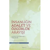 İnsanlığın Adalet ve Özgürlük Arayışı Tire Kitap