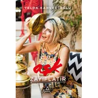Aşk Zayıflatır - Yelda Kahvecioğlu - Affectum Libris