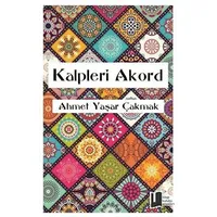 Kalpleri Akord - Ahmet Yaşar Çakmak - Kitap Kulübü Yayınları