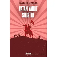 Vatan Yahut Silistre - Namık Kemal - Bilgetoy Yayınları
