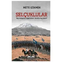 Selçuklular - Mete Gökmen - Bilgetoy Yayınları