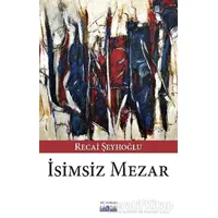 İsimsiz Mezar - Recai Şeyhoğlu - Favori Yayınları