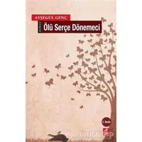Ölü Serçe Dönemeci - Ayşegül Genç - Okur Kitaplığı