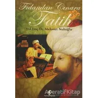 Fidandan Çınara Fatih - Mehmet Nuhoğlu - Pamiray Yayınları