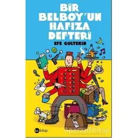 Bir Belboyun Hafıza Defteri - Efe Gültekin - Ka Kitap