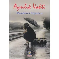 Ayrılık Vakti - Menderes Koyuncu - Palmiye Yayınları