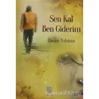 Sen Kal Ben Giderim - İhsan Yılmaz - Palmiye Yayınları