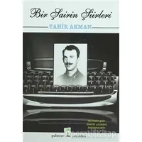 Bir Şairin Şiirleri - Tahir Akman - Palmiye Yayınları